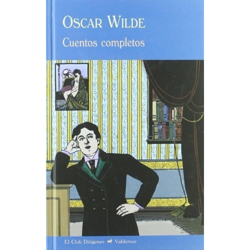 Oscar Wilde Cuentos completos Editorial Valdemar