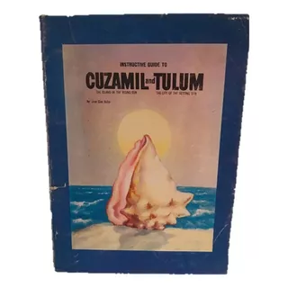 Cozumel Tulum Turismo, Guide To Cuzamil And Tulum 1969 