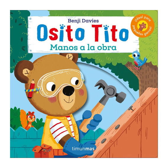 Osito Tito. ¡manos A La Obra! - Benji Davies