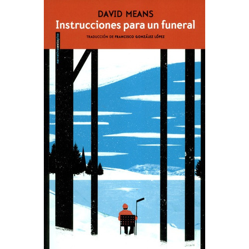 Instrucciones Para Un Funeral, De Means, David. Editorial Sexto Piso, Tapa Blanda En Español, 2019