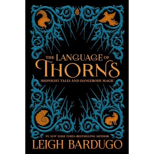 The Language Of Thorns - Leigh Bardugo - Ingles