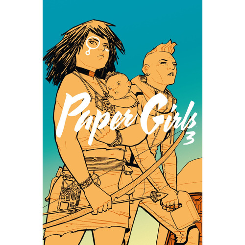 Paper Girls (tomo) nº 03/06, de Vaughan, Brian K.. Serie Cómics Editorial Comics Mexico, tapa dura en español, 2020