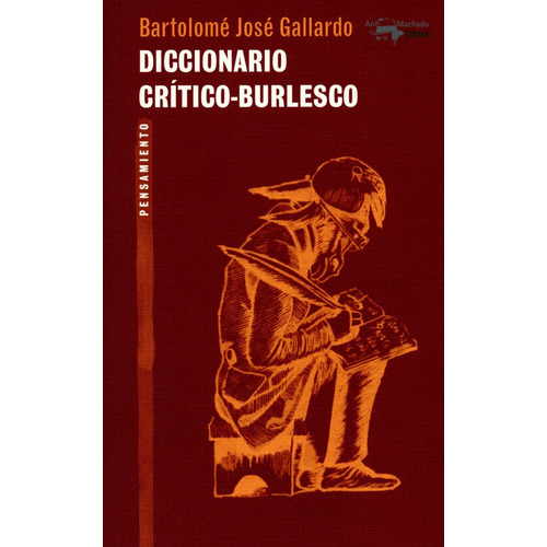 Diccionario Crítico-burlesco, De Bartolomé José Gallardo. Editorial Oceano De Colombia S.a.s, Tapa Blanda, Edición 2015 En Español