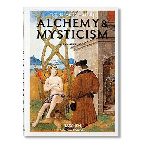 Alchemy & Mysticism : Alexander Roob 