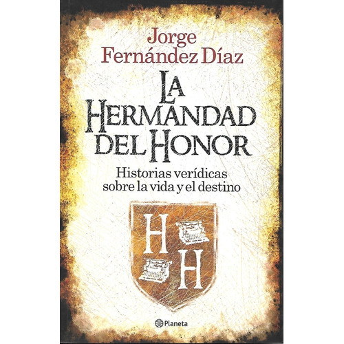 La Hermandad Del Honor De Jorge Fernández Díaz - Planeta