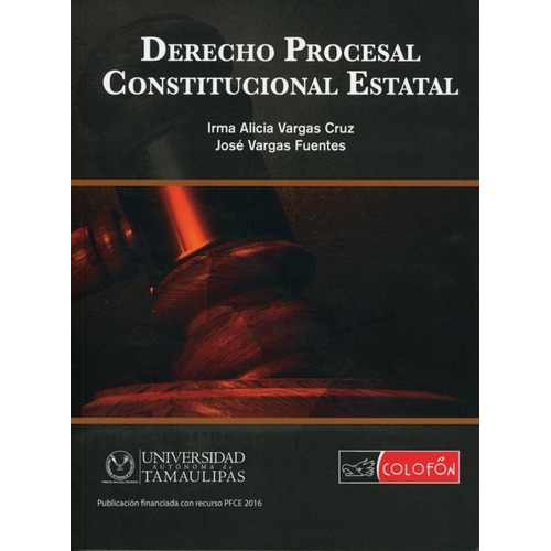 Derecho Procesal Constitucional Estatal, De Vargas Cruz, Irma Alicia. Editorial Colofon En Español