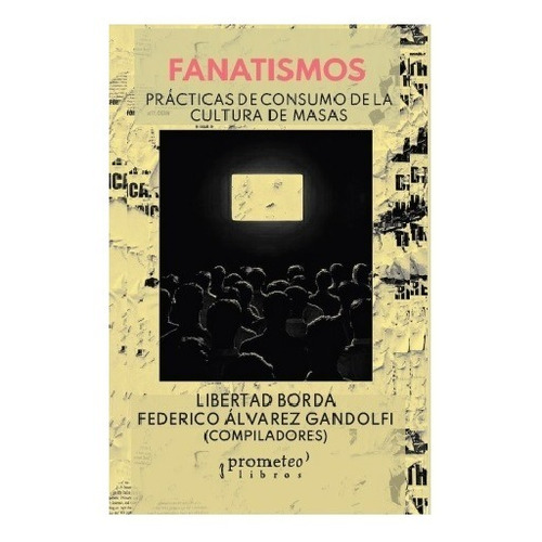 Fanatismos, Libertad Borda, Federico Álvarez Gandolfi