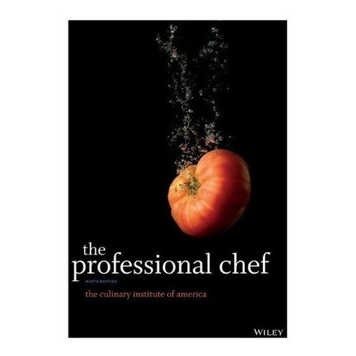 The Professional Chef - The Culinary Institute Of ..., de The Culinary Institute of America (CIA). Editorial Wiley en inglés