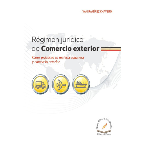 Regimen Juridico De Comercio Exterior