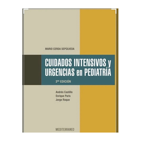 Cuidados Intensivos Y Urgencias En Padiatria, De Cerds. Editorial Medicina En Español