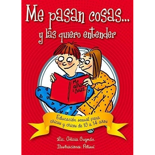 Me Pasan Cosas Y Las Quiero Entender, de Guzman, Alicia. Editorial Ediciones Lea, tapa blanda en español, 2007