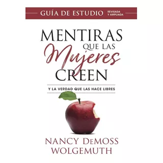 Mentiras Que Las Mujeres Creen, Guía De Estudio