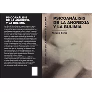 Psicoanálisis De La Anorexia Y La Bulimia- Nieves Soria