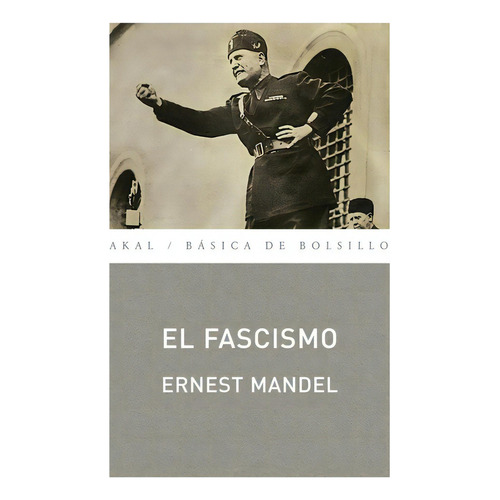 Fascismo, De Mandel. Editorial Akal (a), Tapa Blanda En Español