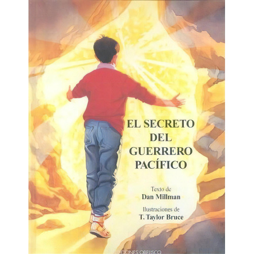 El Secreto Del Guerrero Pacãâfico, De Millman, Dan. Editorial Ediciones Obelisco S.l., Tapa Blanda En Español