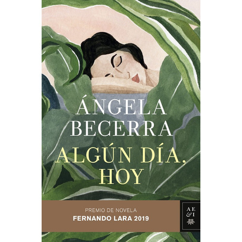 ALGún Día, Hoy / Ángela Becerra