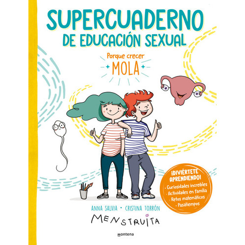 SUPERCUADERNO DE EDUCACION SEXUAL, de CRISTINA TORRON MENSTRUITA. Editorial Montena, tapa blanda en español, 2023