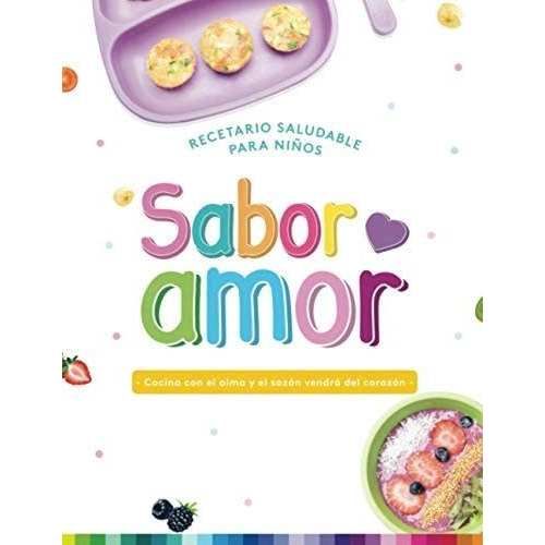 Libro: Sabor Amor: Recetario Saludable Para Niños C93