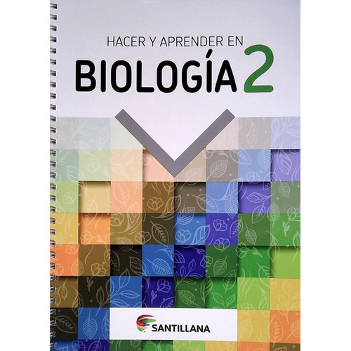 Biología 2 Editorial Santillana Serie Hacer Y Aprender