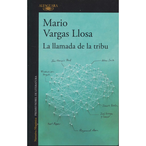 La Llamada De La Tribu / Mario Vargas Llosa, De Mario Vargas Llosa. Editorial Alfaguara, Tapa Pasta Blanda En Español