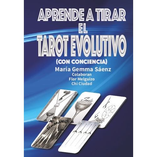 Aprende A Tirar El Tarot Evolutivo, De Sáenz, María Gemma. Editorial Mandala En Español