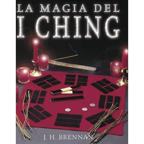 La Magia Del I Ching, De J. H. Brennan., Vol. No. Editorial Llewellyn Español, Tapa Blanda En Español, 1