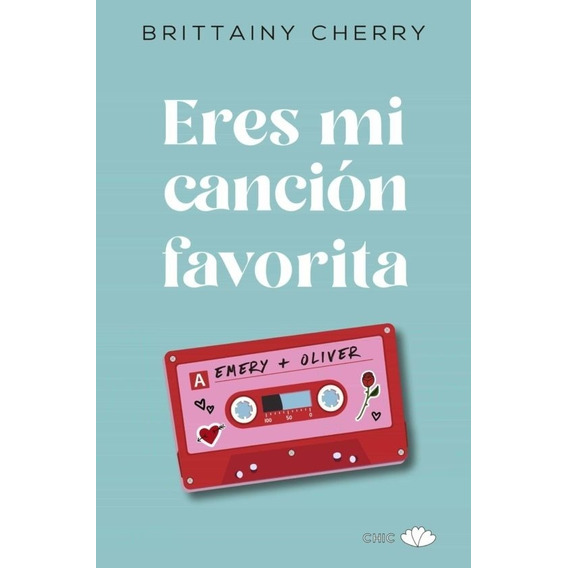 Eres Mi Cancion Favorita - Brittainy Cherry