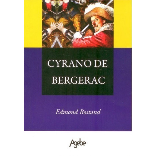 Cyrano De Bergerac - Edmond Rostand