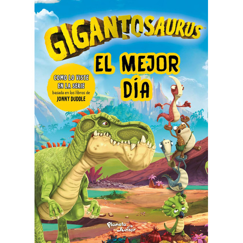 Gigantosaurus. El Mejor Día, De Gigantosaurus., Vol. 1. Editorial Planeta Infantil, Tapa Pasta Blanda, Edición 1 En Español, 2024