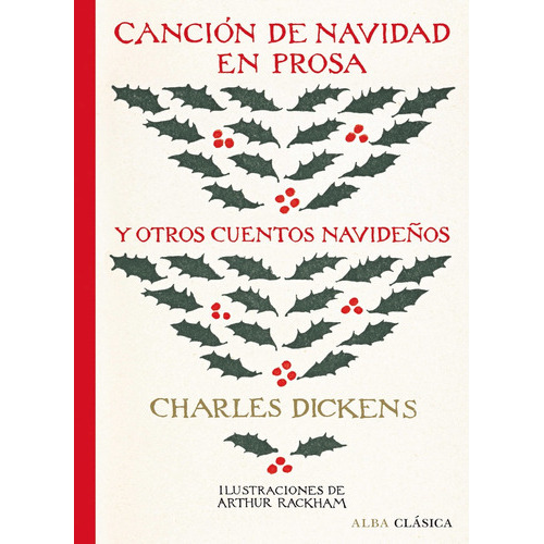 Cancion De Navidad En Prosa Y Otros Cuentos Navideños, De Dickens, Charles. Alba Editorial, Tapa Blanda, Edición 1 En Español
