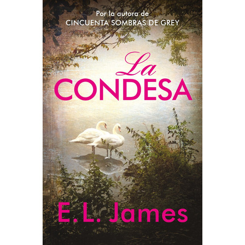 La Condesa, De E.l. James. Editorial Grijalbo, Tapa Blanda En Español, 2023