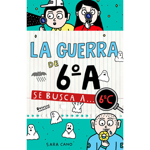 Se Busca A... 6ãâºc (serie La Guerra De 6ãâºa 6), De Cano Fernández, Sara. Editorial Alfaguara, Tapa Dura En Español
