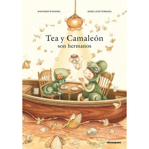 Tea Y Camaleón Son Hermanos, De Ferrada Kashima. Editorial A Buen Paso, Tapa Blanda, Edición 1 En Español