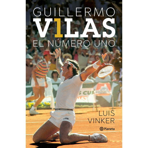 Guillermo Vilas - El Número Uno - Luis Vinker