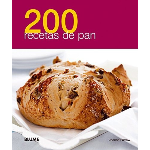 200 Recetas De Pan