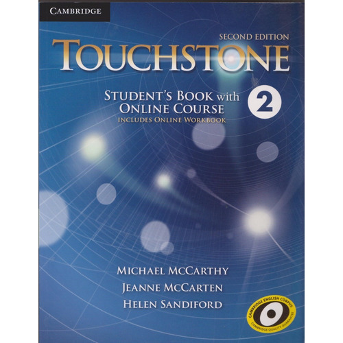 Touchstone 2° Student´s Book With Online Course Includes Online Workbook, De Michael Mccarthy., Vol. 2. Editorial Cambridge University Press, Tapa Blanda En Inglés