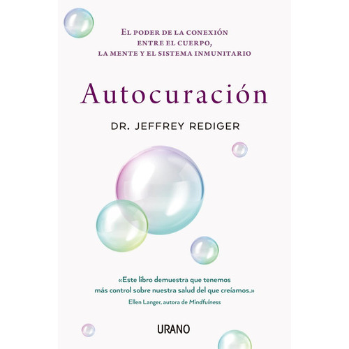 Autocuración, De Rediger, Jeffrey., Vol. No. Editorial Ediciones Urano, Tapa Blanda En Español, 2022