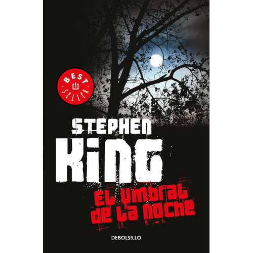 El umbral de la noche, de King, Stephen. Serie Bestseller Editorial Debolsillo, tapa blanda en español, 2013