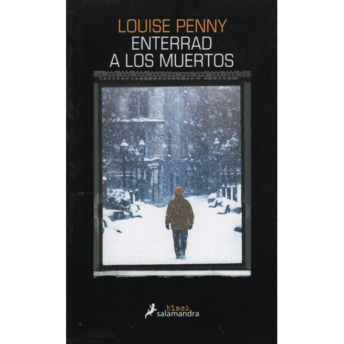 Enterrad A Los Muertos, De Penny, Louise. Editorial Salamandra En Español