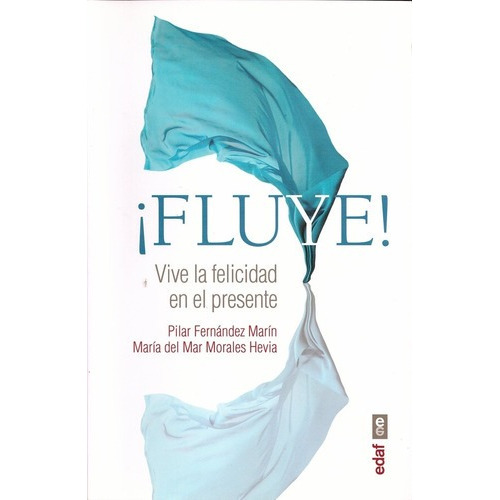 Fluye - Pilar Marin, de Pilar Marin. Editorial Edaf en español