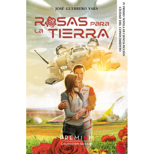 Rosas Para La Tierra, De Guerrero Vara, José. Premium Editorial, Tapa Blanda En Español