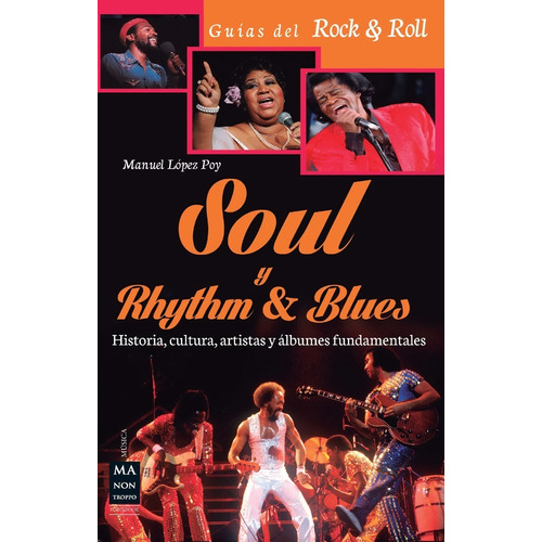 Soul Y Rhythm & Blues - Historia, Cultura, Artistas, Álbumes