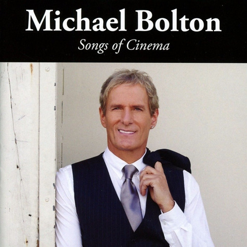 Songs Of Cinema - Bolton Michael (cd