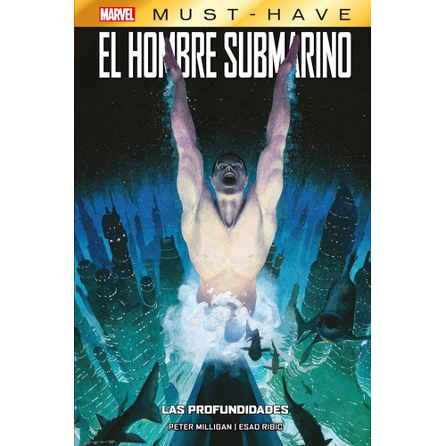 Marvel Must Have El Hombre Submarino. Las Profundidades, De Esad Ribic. Editorial Panini Comics En Español