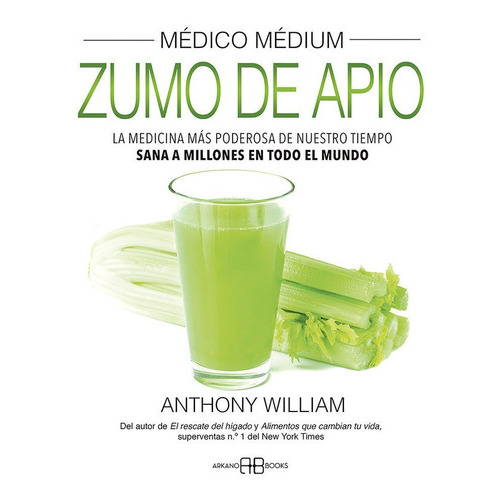 Medico Medium V Zumo De Apio, De William, Anthony. Editorial Arkano Books, Tapa Blanda En Español