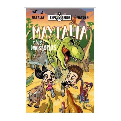 Maytalia Y Los Dinosaurios - Martinez Roca - Libro