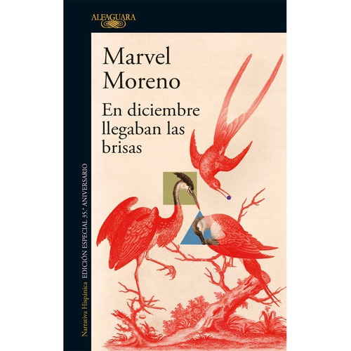 En Diciembre Llegaban Las Brisas (edición Conmemorativa), De Marvel Moreno. Editorial Alfaguara, Tapa Dura, Edición 1 En Español, 2022
