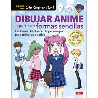 Dibujar Anime A Partir De Formas Sencilla - Christopher Hart