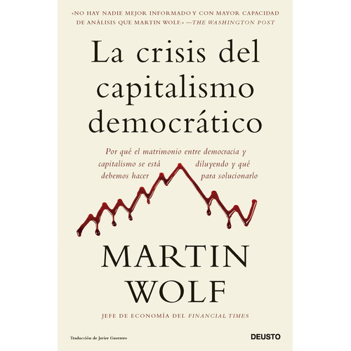 La Crisis Del Capitalismo Democratico, De Martin Wolf. Editorial Ediciones Deusto En Español