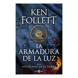 La Armadura De La Luz De Follett, Ken. Editorial Plaza & Janes, Tapa Blanda En Español, Año 2023